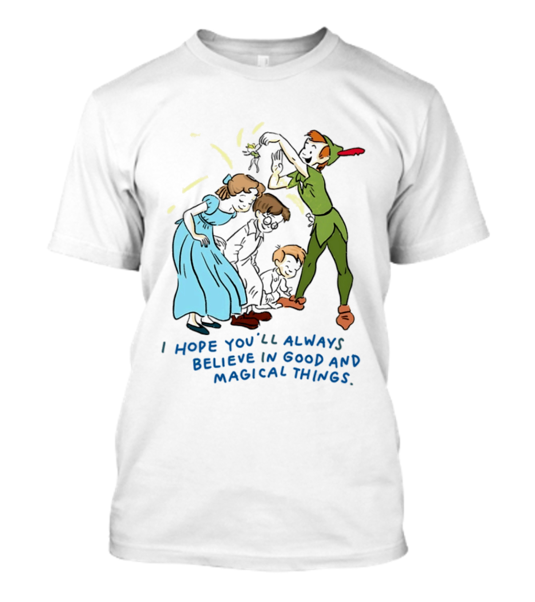 Peter Pan Believe In Good And Magical Things Wendy And Tinker Bell T-Shirt