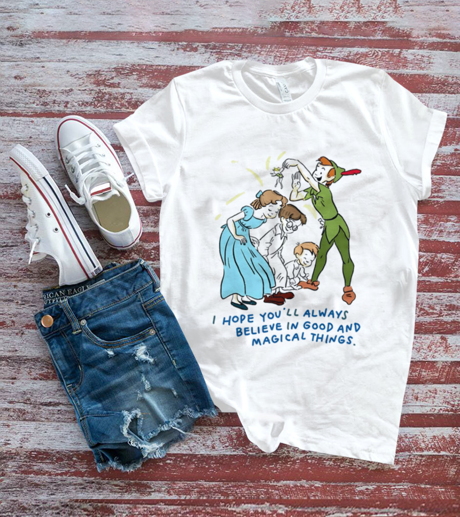 Peter Pan Believe In Good And Magical Things Wendy And Tinker Bell T-Shirt