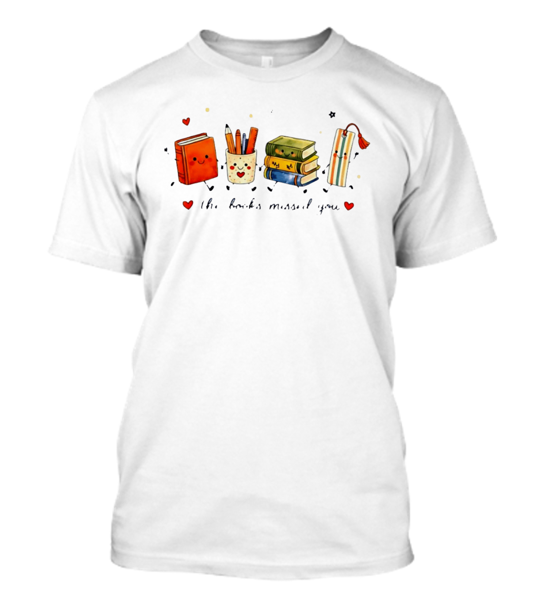 The Books Missed You Cute Reading Theme With Smiling Stationery T-Shirt