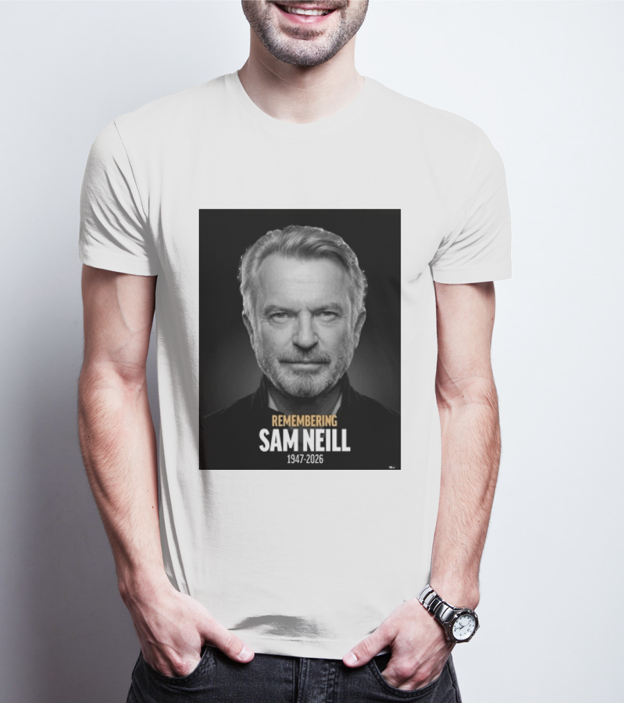 Remembering Sam Neill 1947 2026 Commemorative T-Shirt