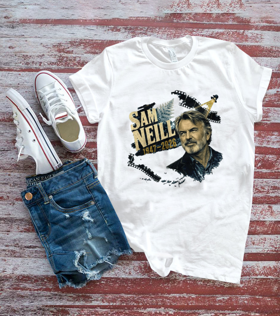 Sam Neill 1947 2026 The Story Continues In Memory Forever T-Shirt