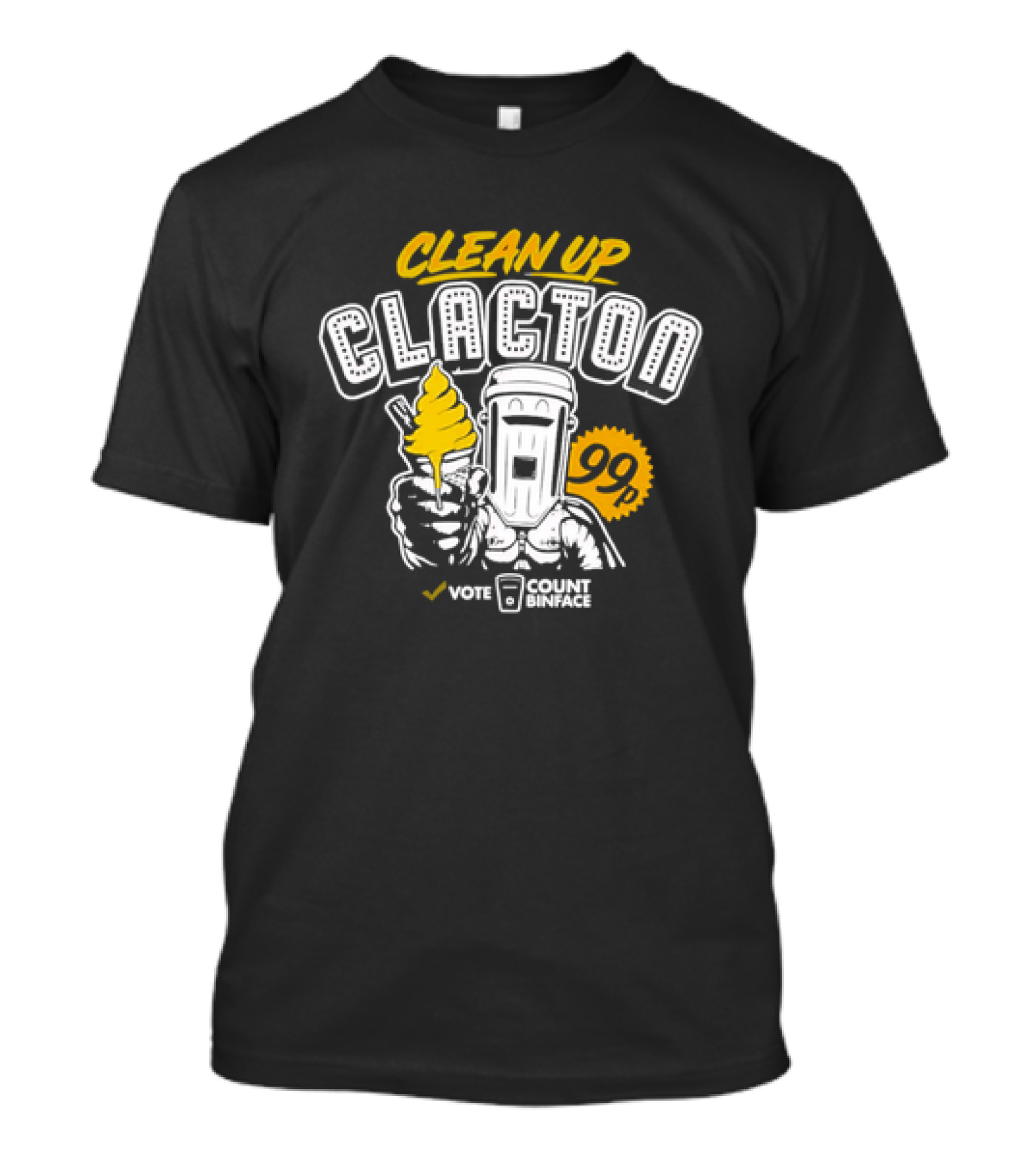 Clean Up Clacton Vote Count Binface 99 T-Shirt