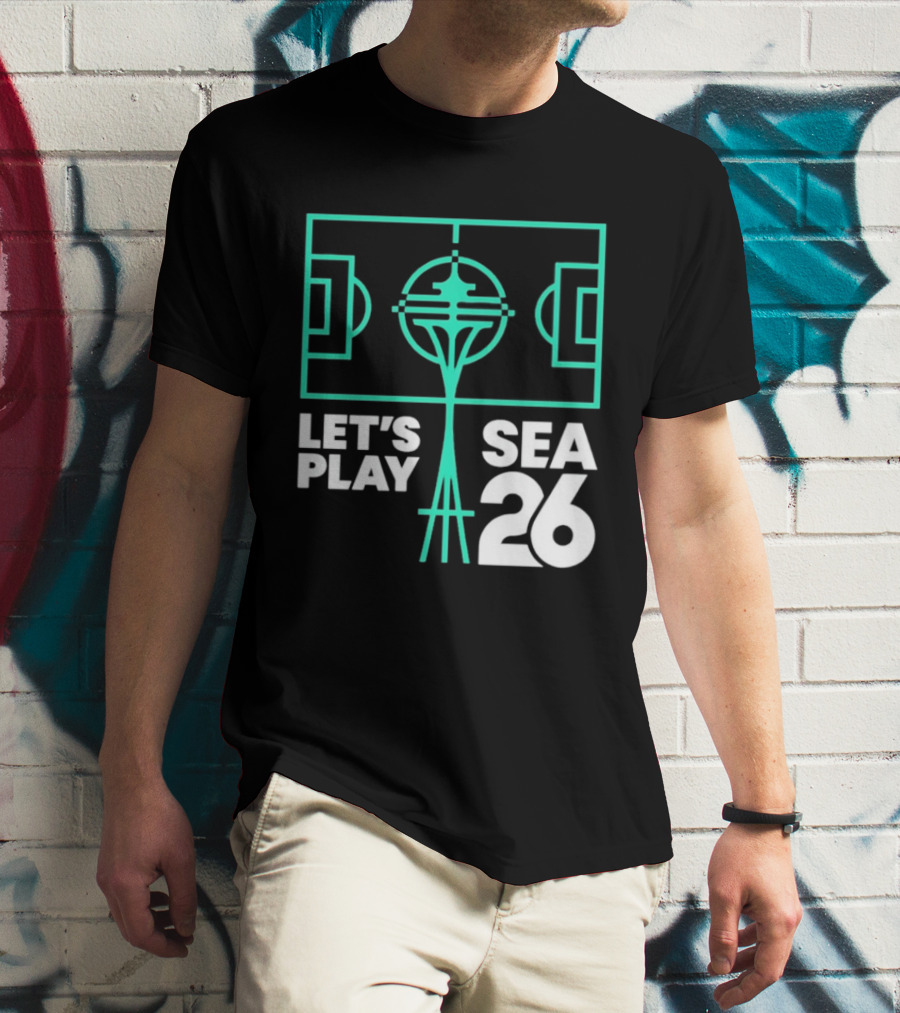 Let's Play Sea 26 Seattle Matchday Space Needle Soccer Field T-Shirt