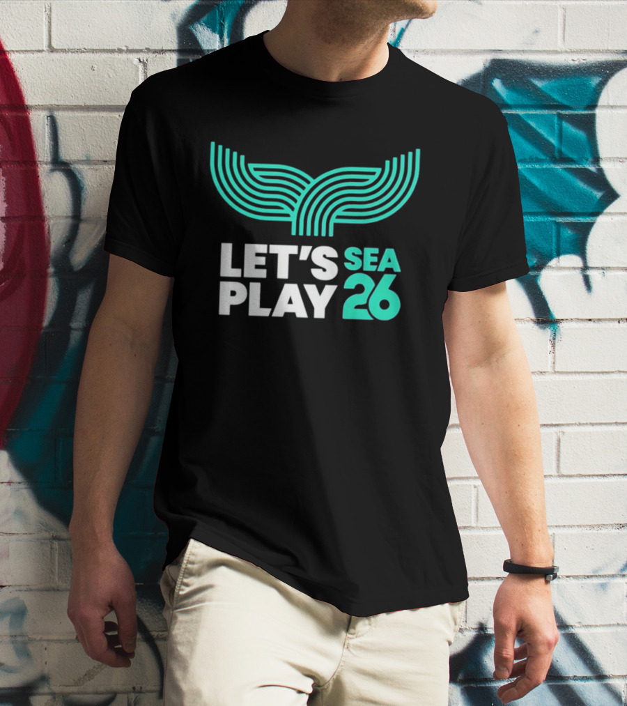Let's Play Sea 26 The Sound Blue Seattle T-Shirt