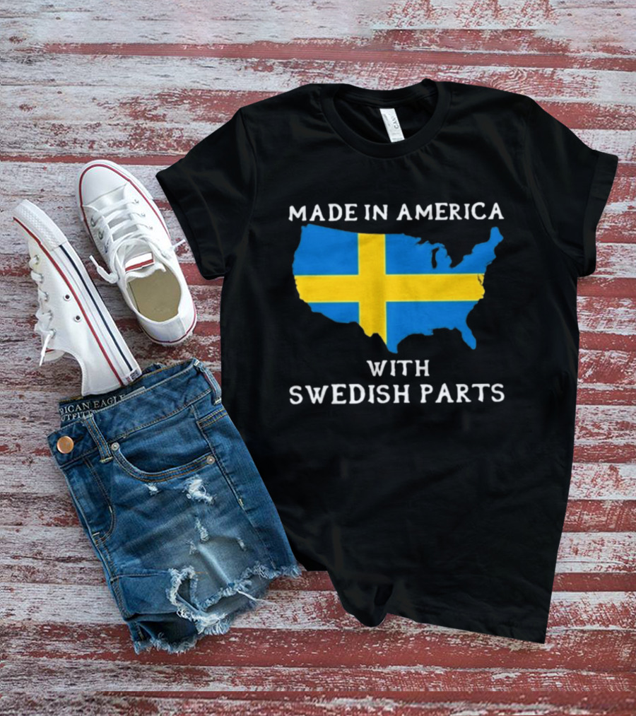 Made In America With Swedish Parts Map Flag T-Shirt