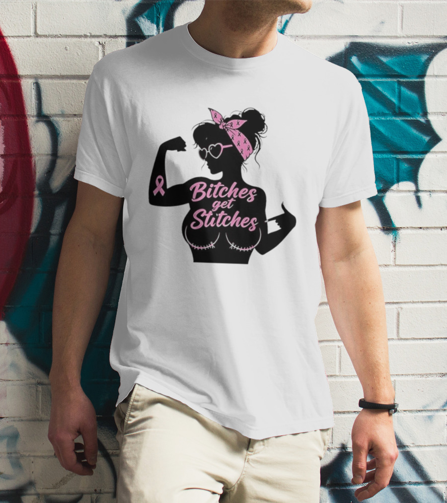 Empowering Women Warrior Bitches Get Stitches Breast Cancer Awareness Survivor T-Shirt