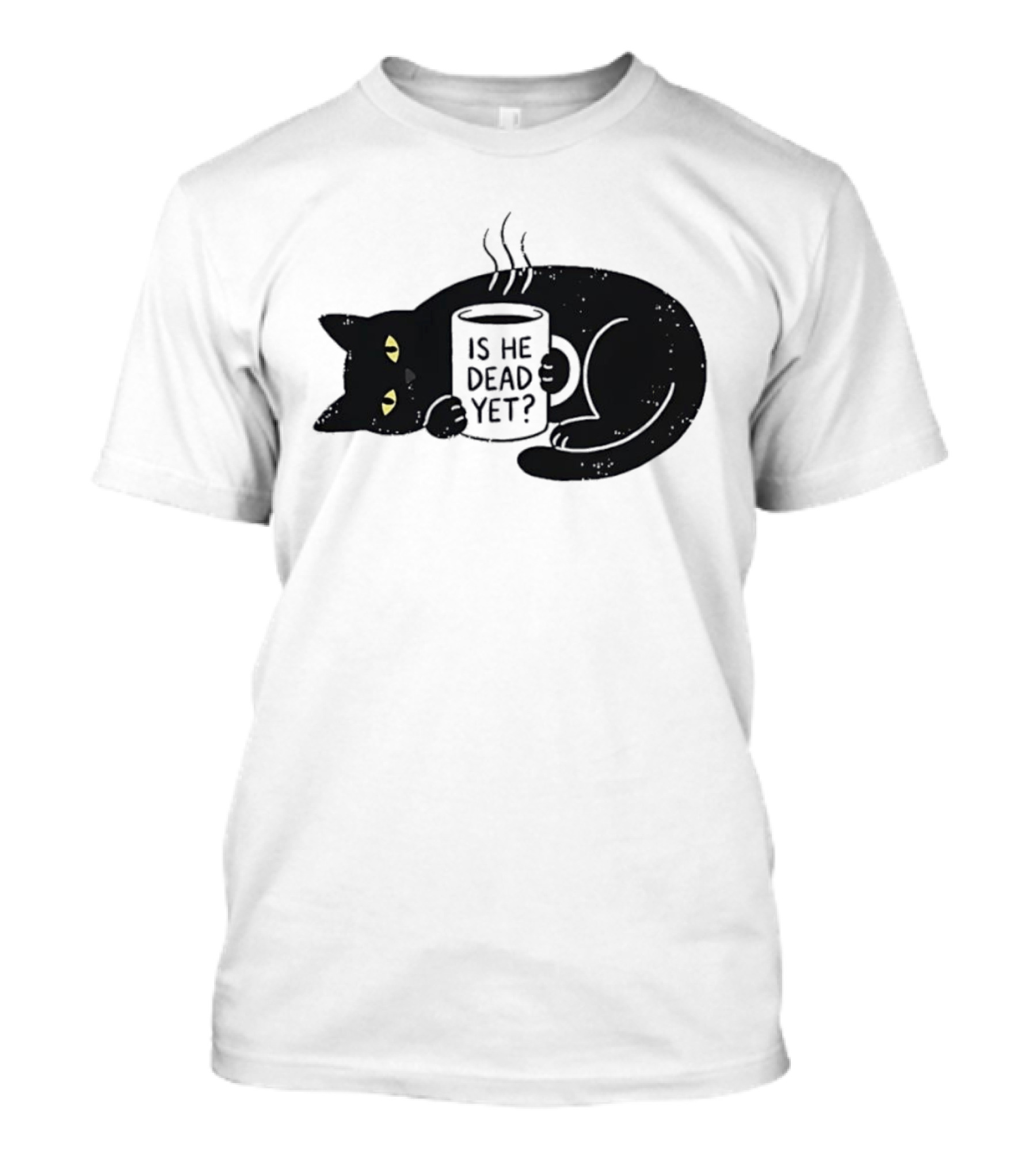 Black Cat Is He Dead Yet Coffee T-Shirt