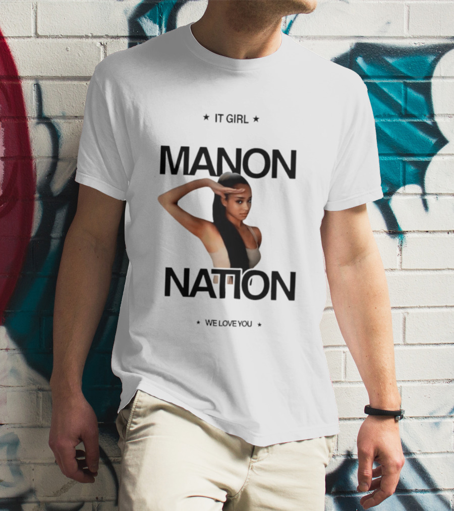 Manon Bannerman It Girl Manon Nation We Love You T-Shirt