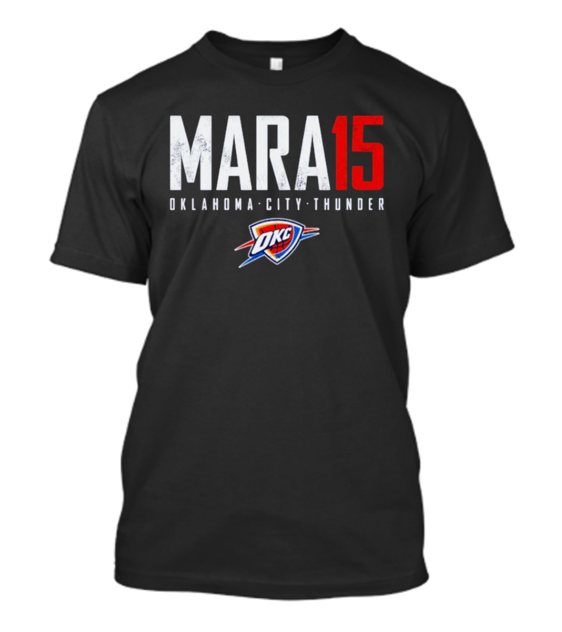 Mara 15 Oklahoma City Thunder OKC T-Shirt
