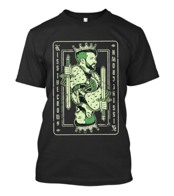 Kiss The Crown Bearded King With Dual Swords Playing Card T-Shirt