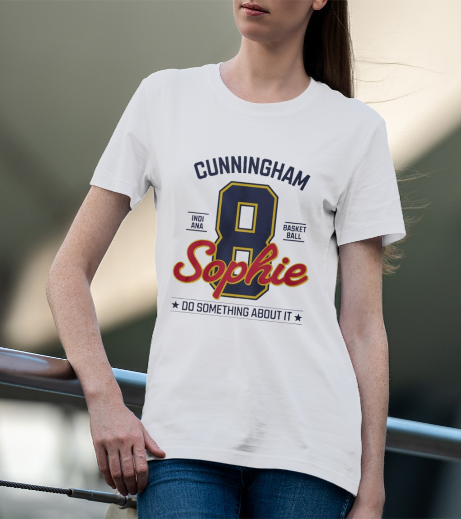Cunningham Sophie 8 Indiana Basketball Do Something About It T-Shirt