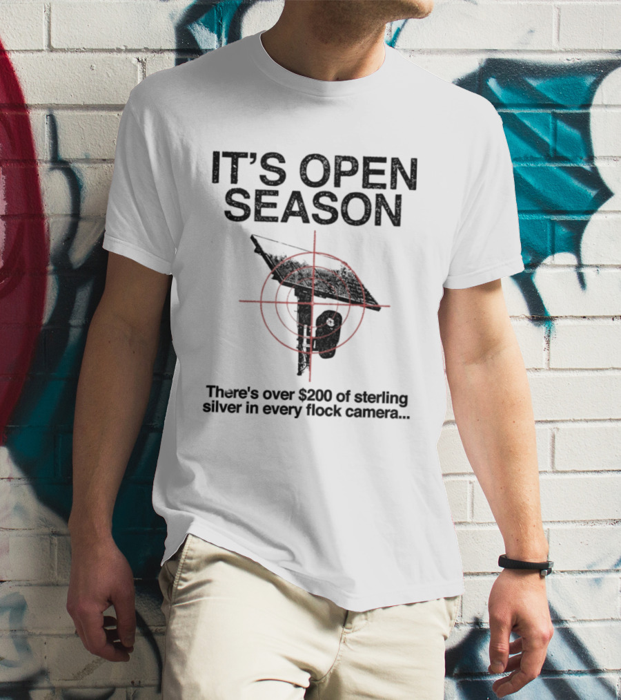 IT'S OPEN SEASON There's Over $200 Of Sterling Silver In Every Flock Camera T-Shirt