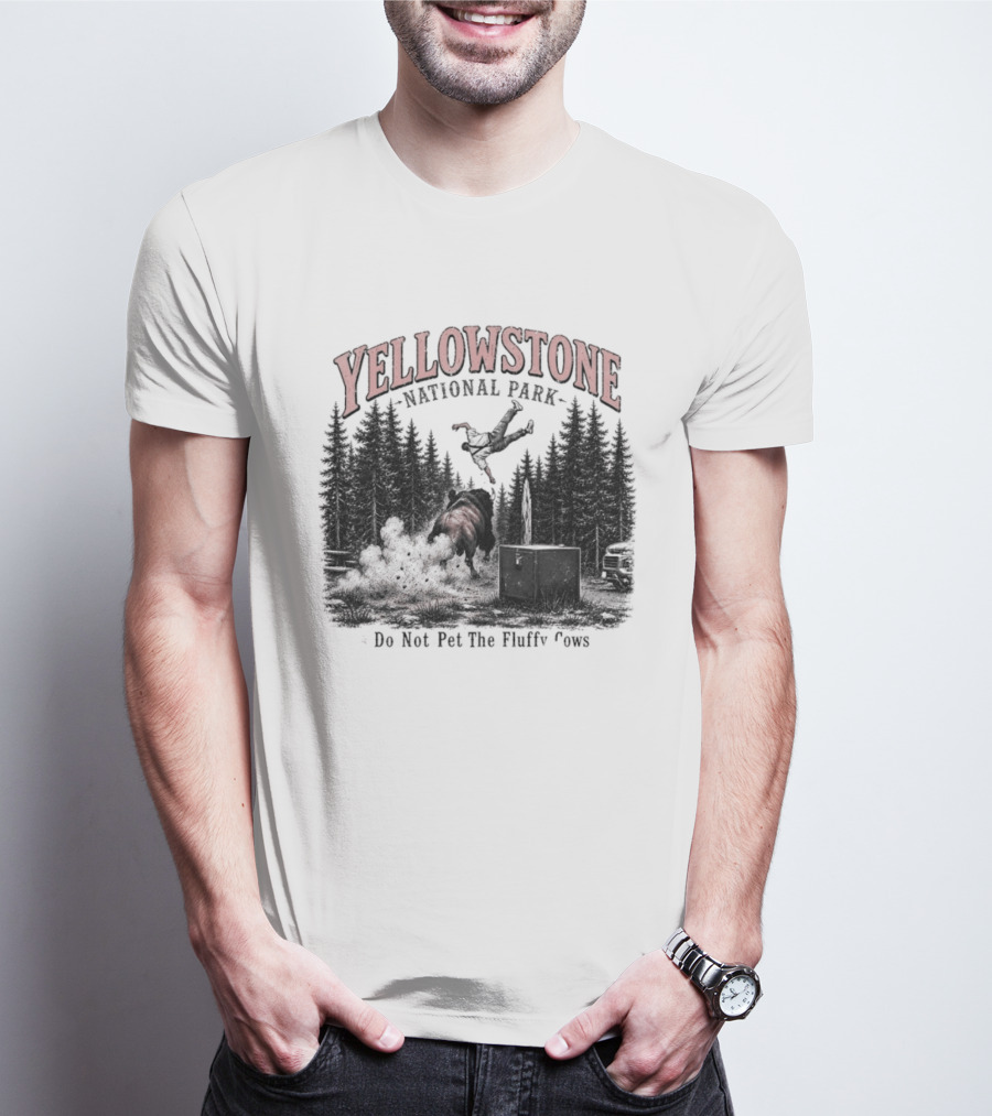 Yellowstone National Park Do Not Pet The Fluffy Cows T-Shirt