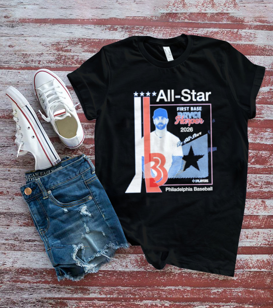 All Star Bryce Harper First Base 9x All Star 2026 Philadelphia Baseball T-Shirt