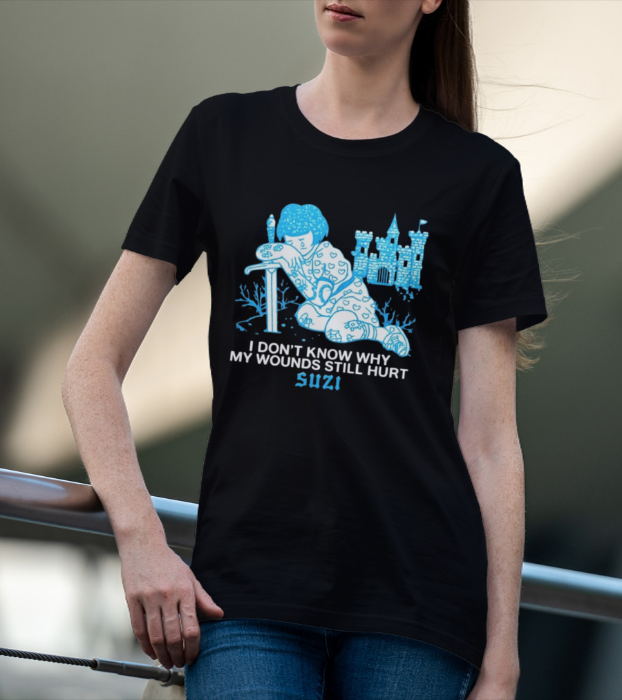 I Don't Know Why My Wounds Still Hurt Suzi Sad Blue Cartoon Castle T-Shirt