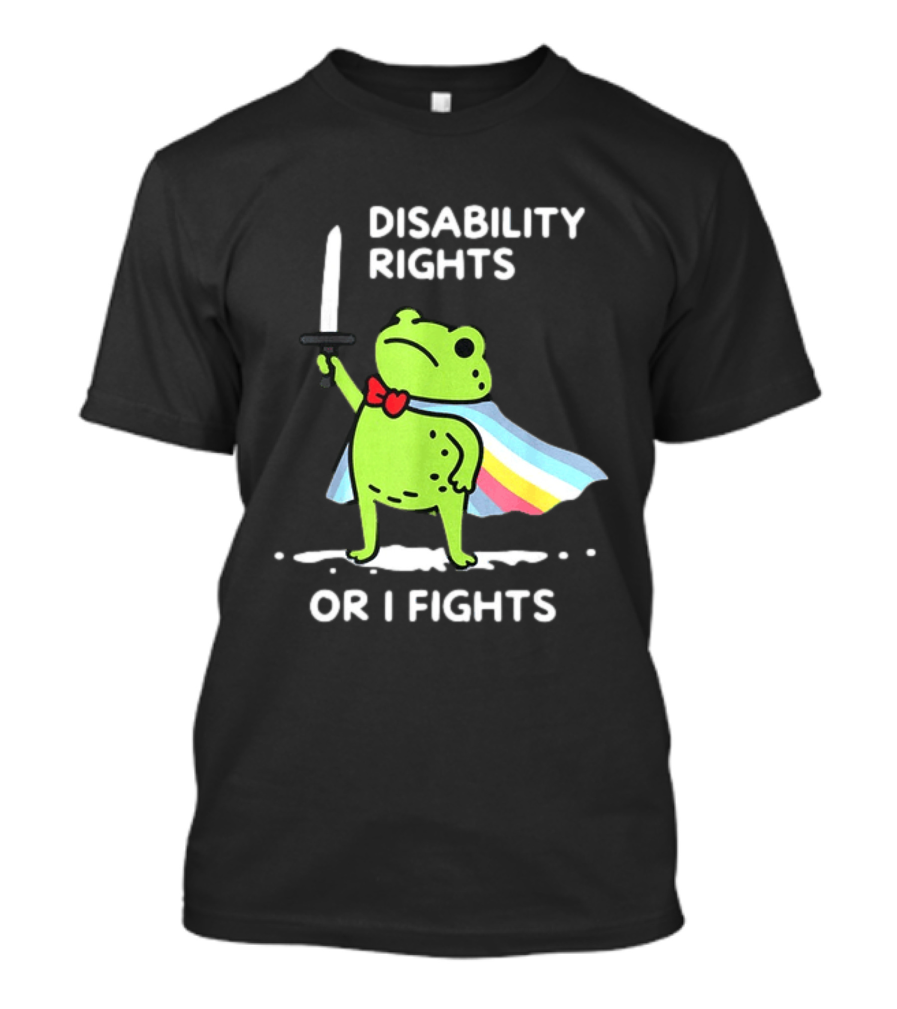 Disability Rights Frog Superhero Or I Fights T-Shirt