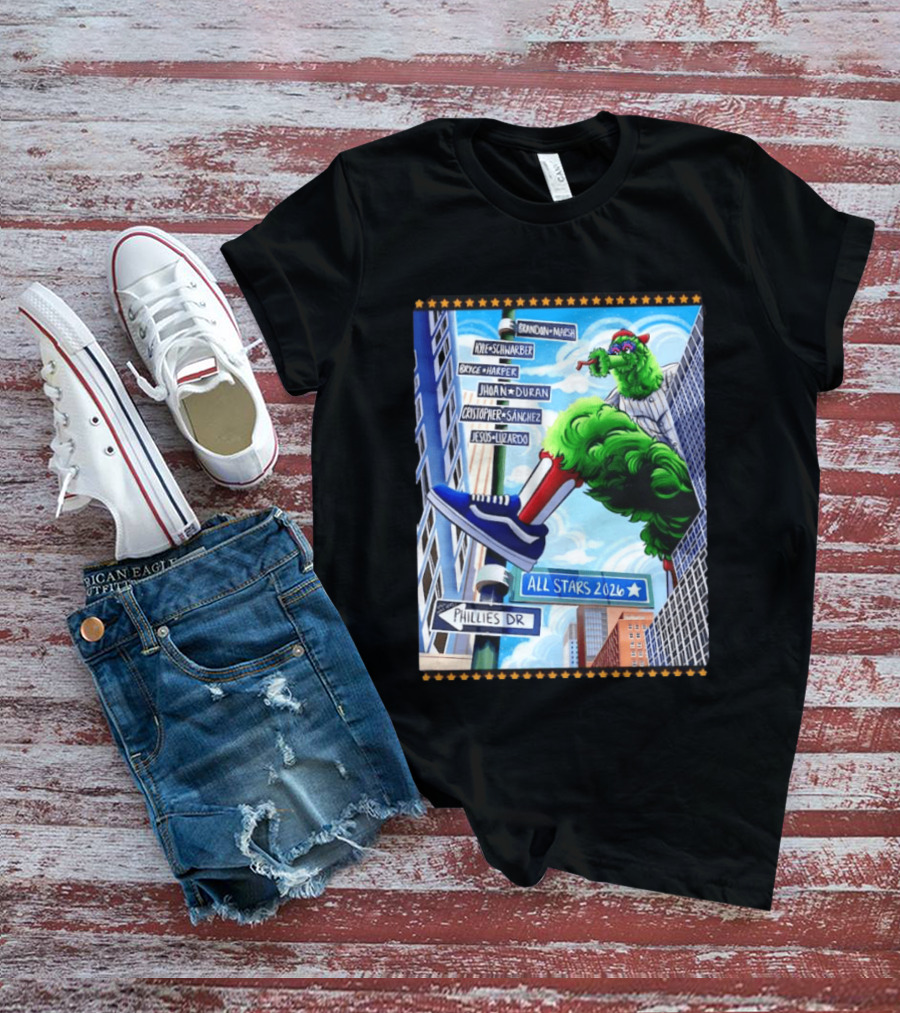Phillies Dr Phillie Phanatic Brandon Marsh Kyle Schwarber Bryce Harper Johan Duran Christopher Sanchez Jesus Luzardo All Stars 2026 T-Shirt