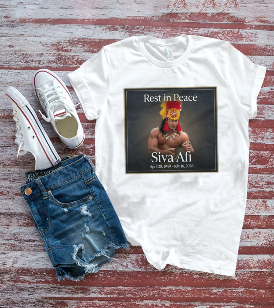 Rest In Peace Siva Afi April 28 1949 July 16 2026 Hawaiian Warrior T-Shirt