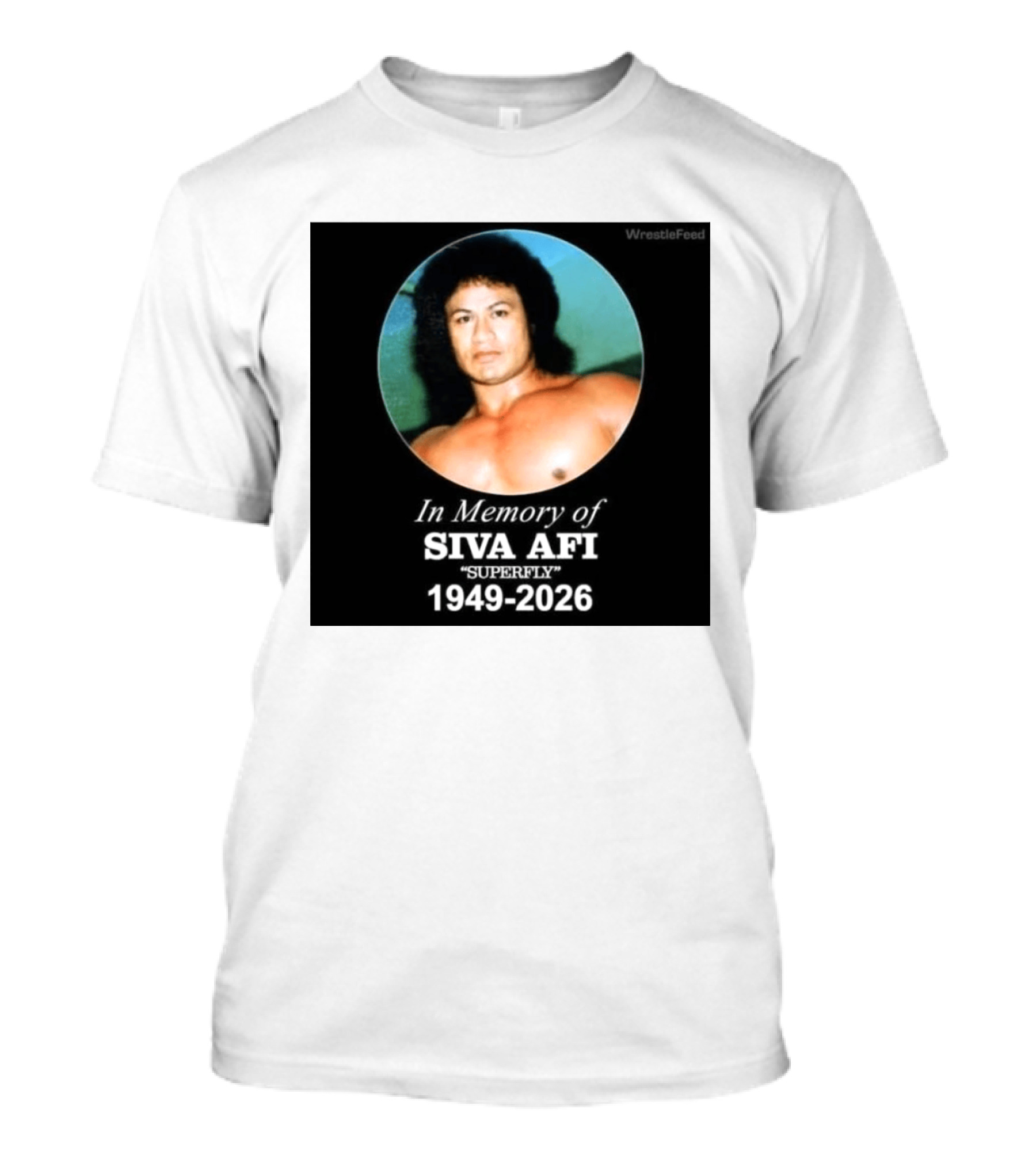 In Memory Of Siva Afi Superfly 1949 2026 WrestleFeed T-Shirt