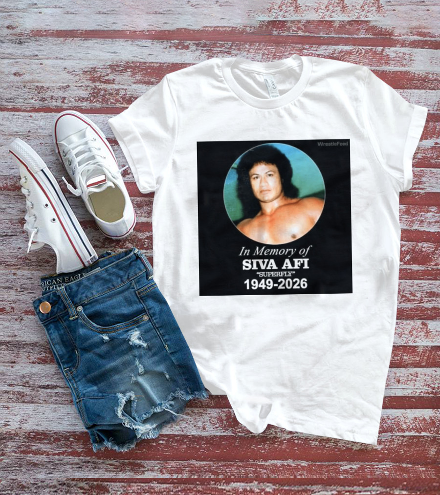 In Memory Of Siva Afi Superfly 1949 2026 WrestleFeed T-Shirt