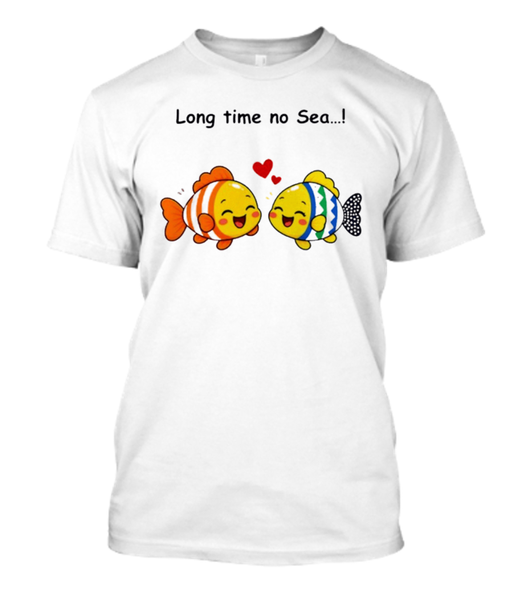 Long Time No Sea Cute Fish Ocean Pun With Heart T-Shirt