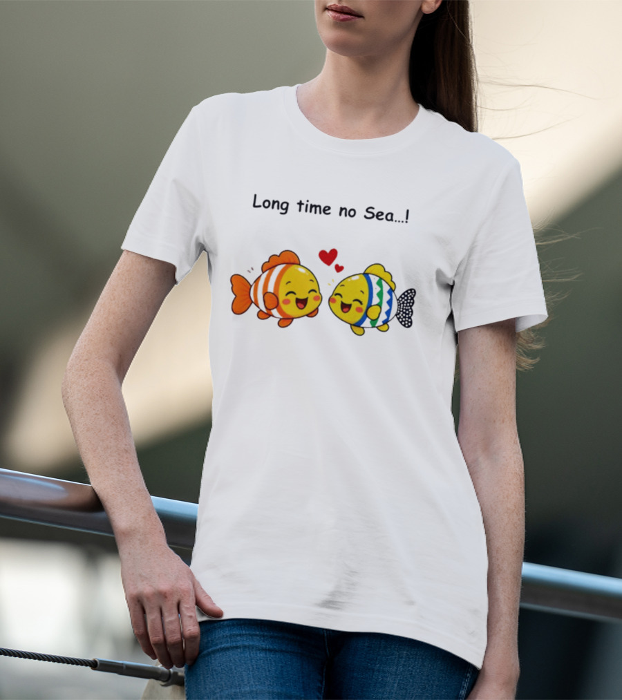 Long Time No Sea Cute Fish Ocean Pun With Heart T-Shirt