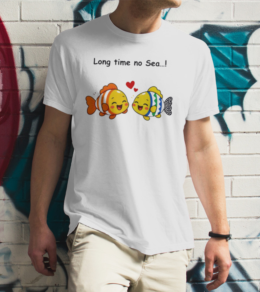 Long Time No Sea Cute Fish Ocean Pun With Heart T-Shirt