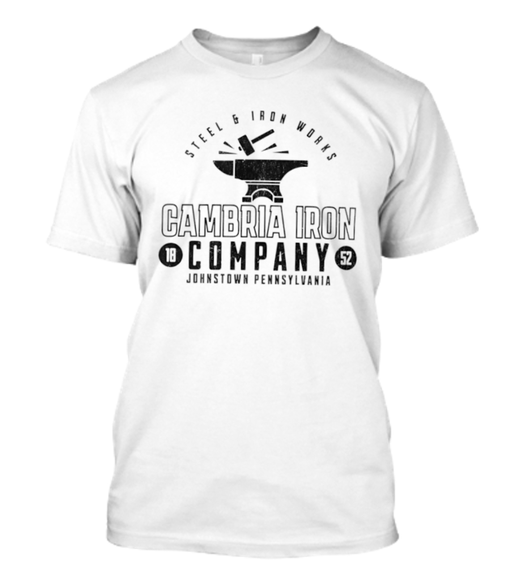 Cambria Iron Company Steel & Iron Works Johnstown Pennsylvania 1852 T-Shirt