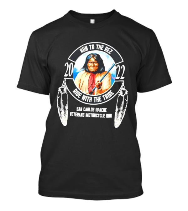 2022 San Carlos Apache Run To The Rez Ride With The Tribe Veterans Motorcycle Run T-Shirt