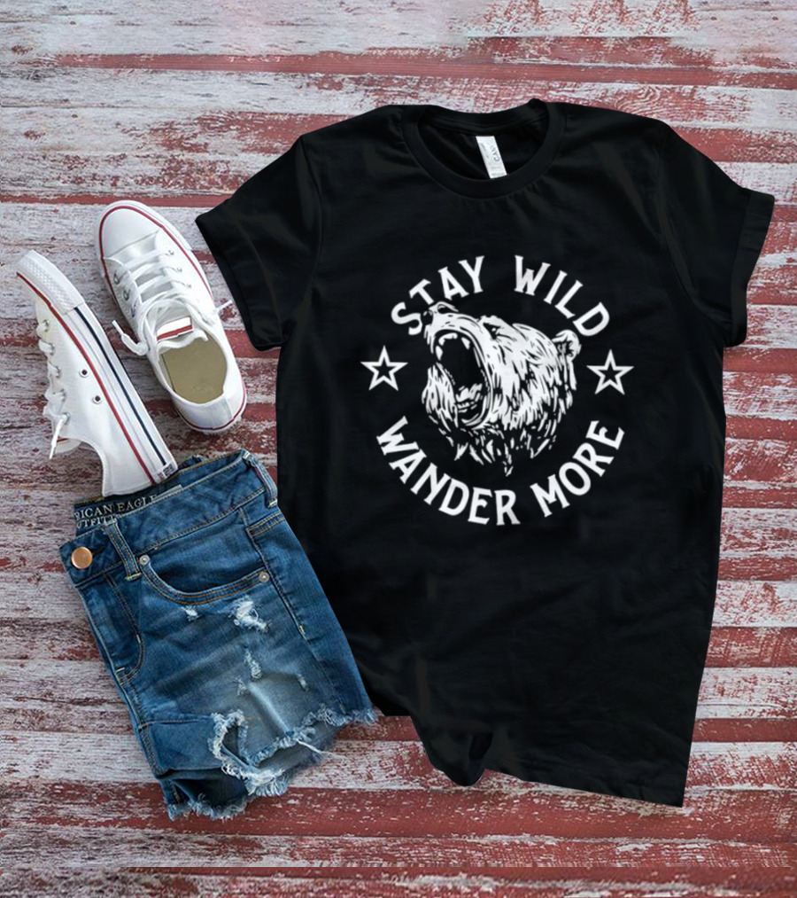 Stay Wild Wander More Roaring Bear Adventure T-Shirt
