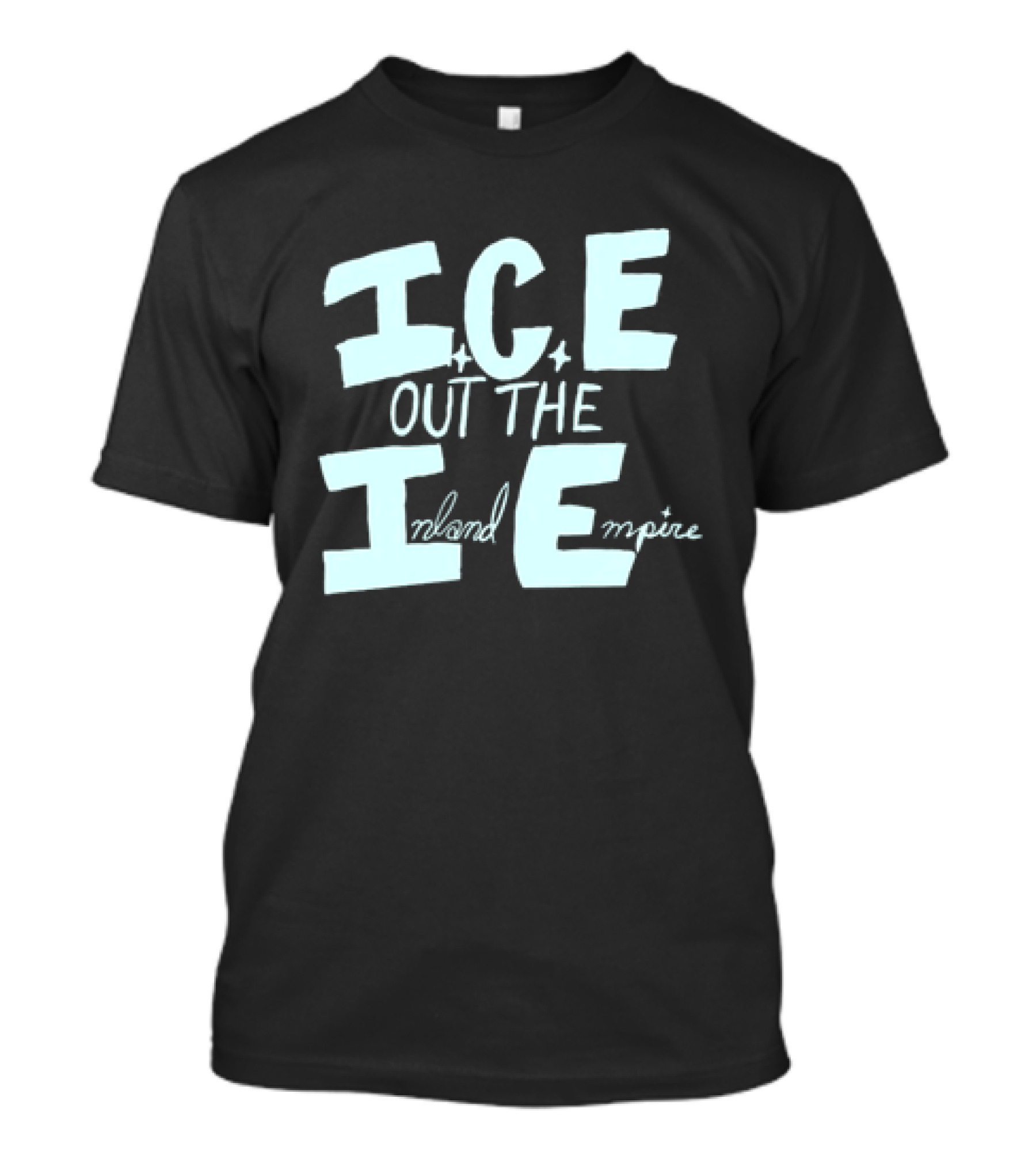 ICE Out The IE Inland Empire T-Shirt