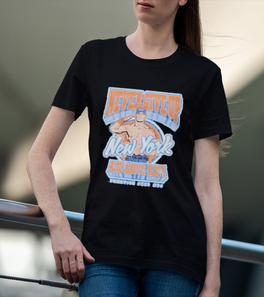 Never Give Up New York Rise Above Hate Fanatics Fest NYC T-Shirt