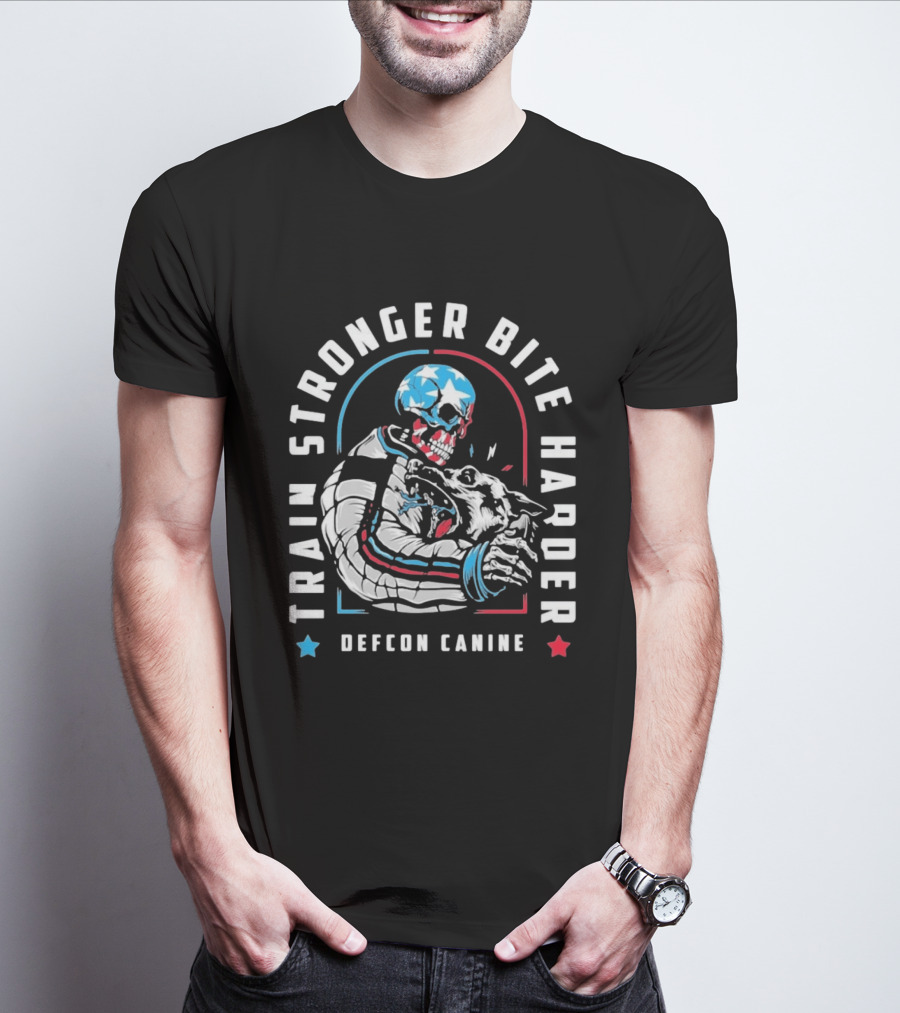 Train Stronger Bite Harder Skeleton Dog Defcon Canine T-Shirt