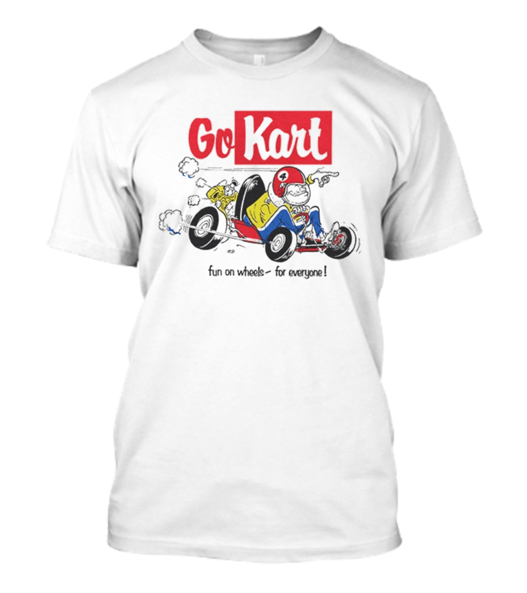 Go Kart Fun On Wheels For Everyone Red Helmet Racing Adventure T-Shirt