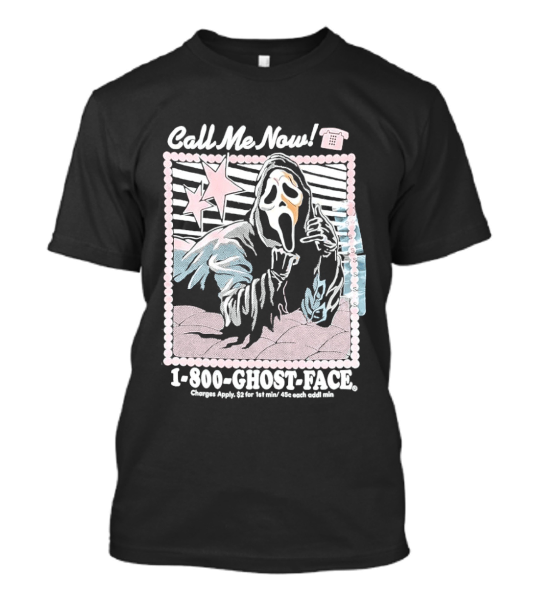 Call Me Now 1 800 Ghost Face Charges Apply 2 For 1st Min 45c Each Additional Min T-Shirt