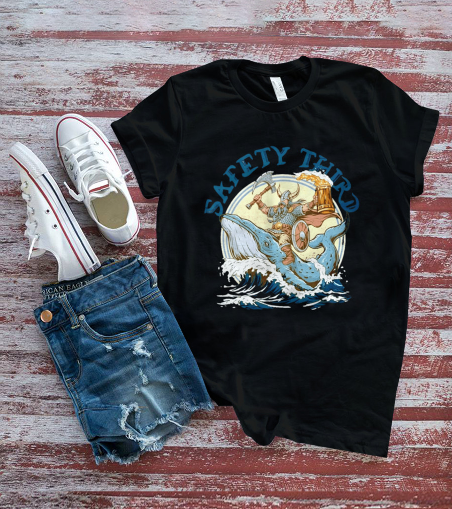 Safety Third Viking Riding A Whale With Beer And Axe T-Shirt