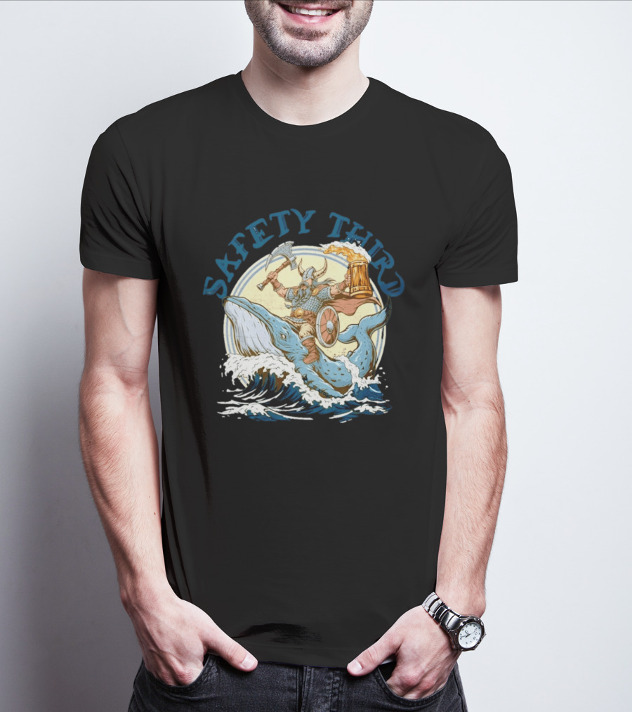 Safety Third Viking Riding A Whale With Beer And Axe T-Shirt