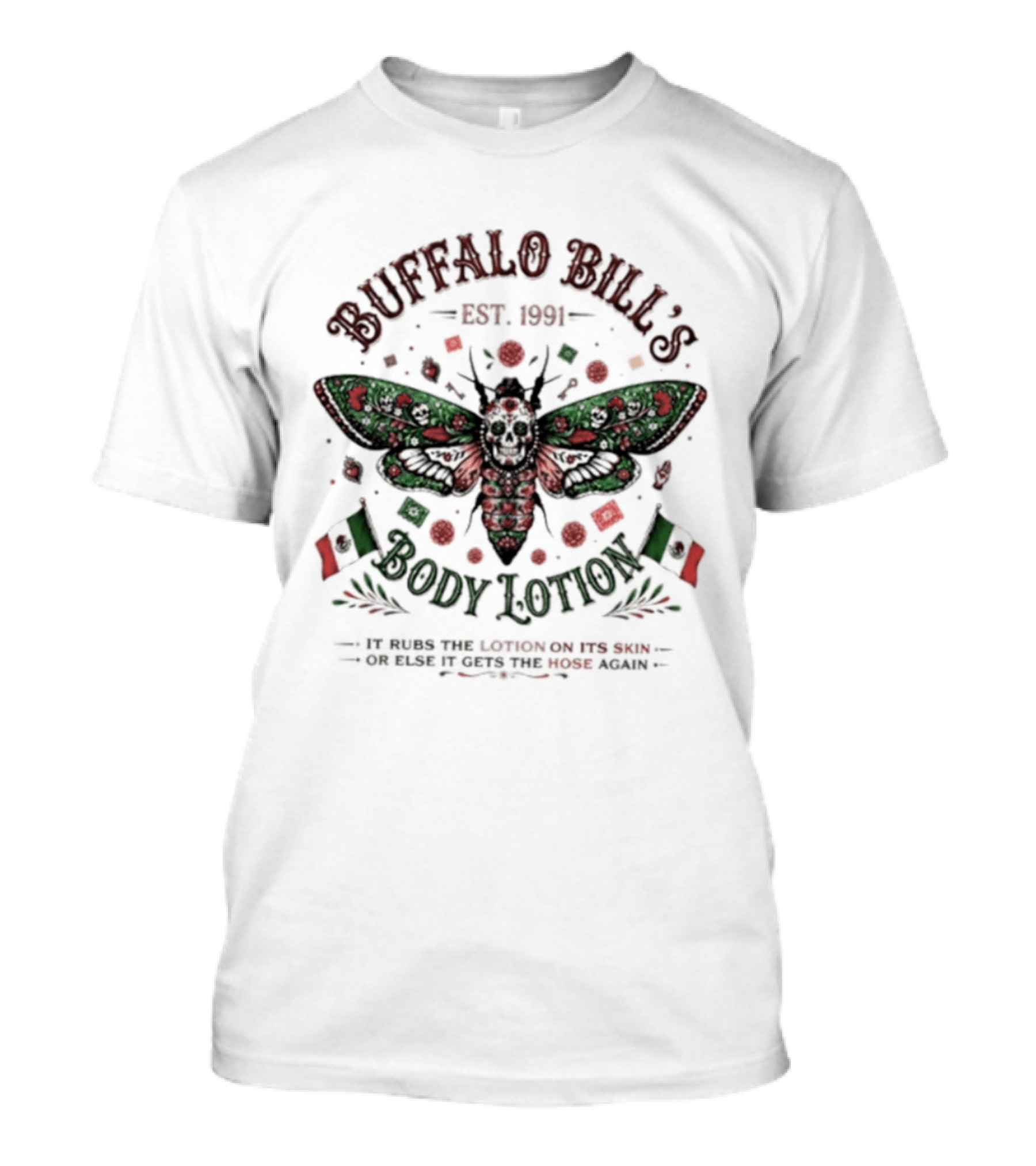Buffalo Bill's Body Lotion Est. 1991 Silence Of The Lambs Mexican Flag Moth T-Shirt