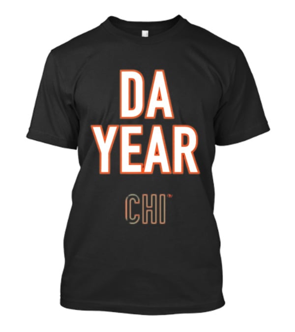 Da Year Chi Chicago Bears Football Fan T-Shirt