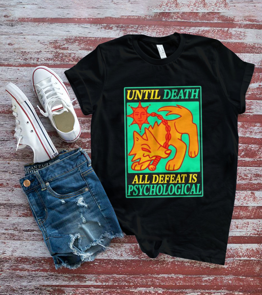 Until Death All Defeat Is Psychological Wolf And Sun Motif T-Shirt