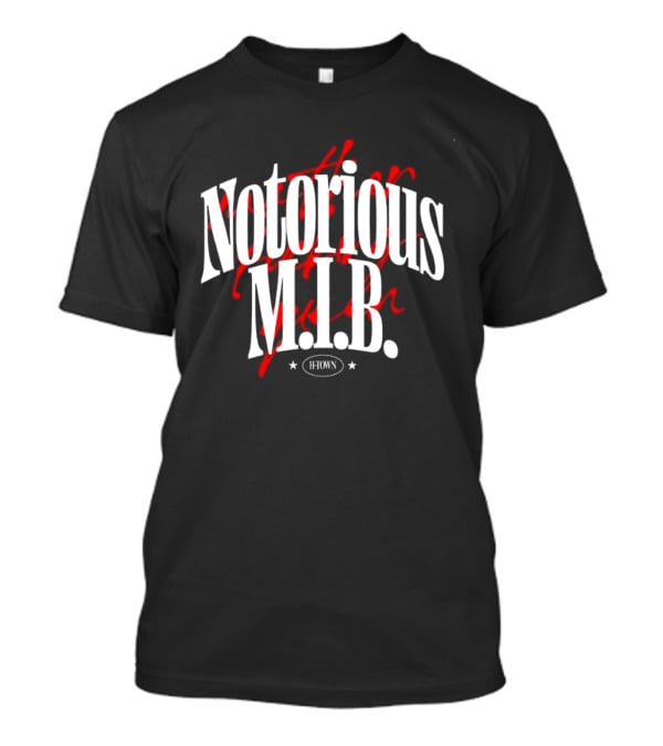 Notorious M.I.B. H Town Edition T-Shirt