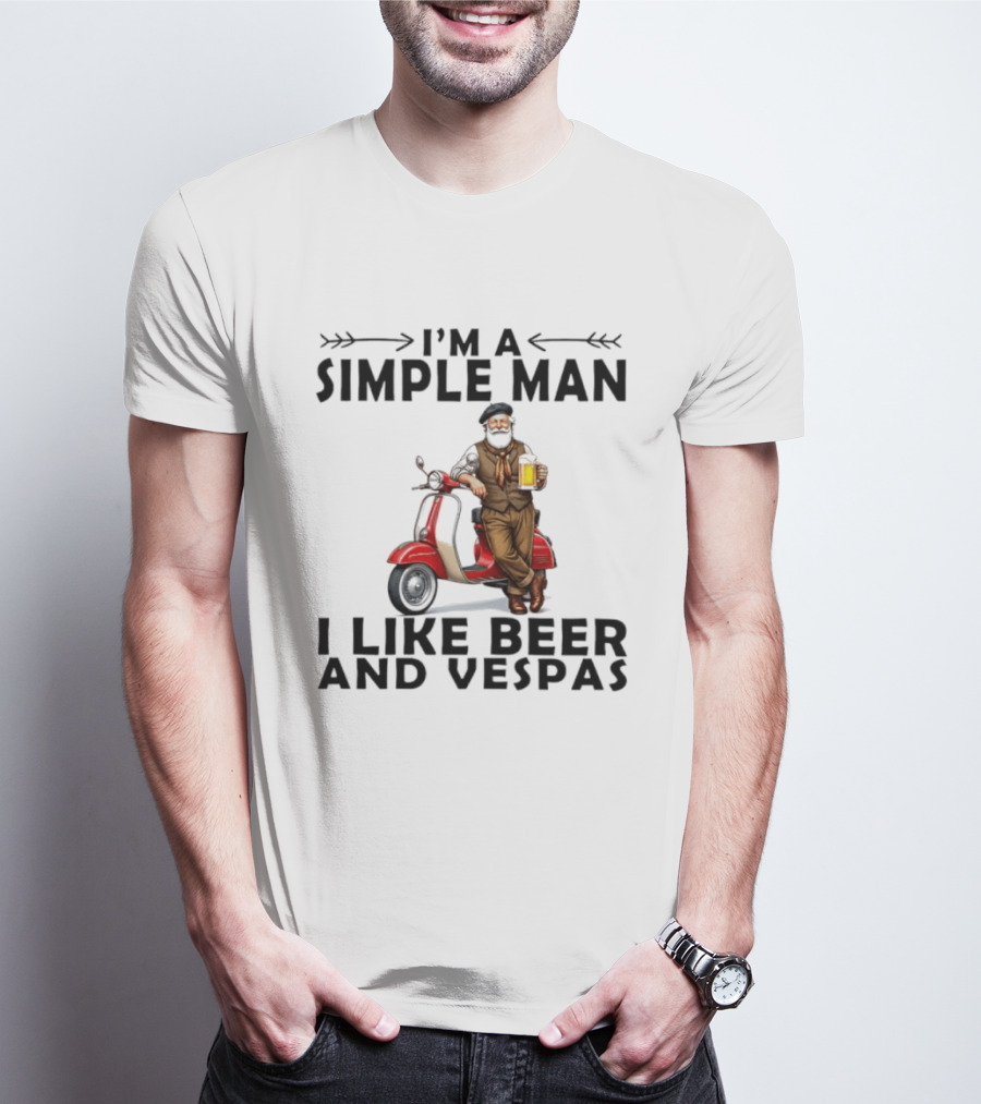 I'm A Simple Man I Like Beer And Vespas Man With Beer And Scooter T-Shirt