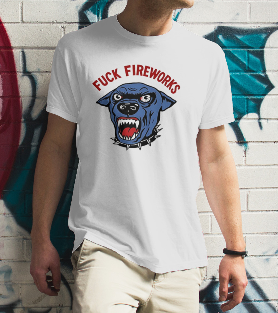 Angry Dog Fuck Fireworks July 4th T-Shirt