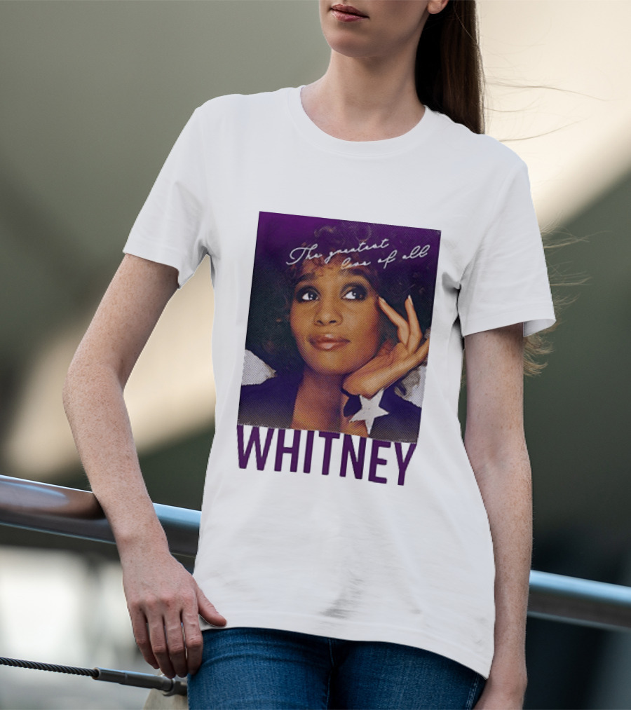 Whitney Houston The Greatest Love Of All T-Shirt