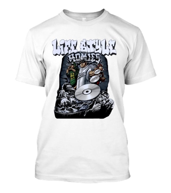 Life Style Homies Hip Hop DJ Rapper Crew T-Shirt