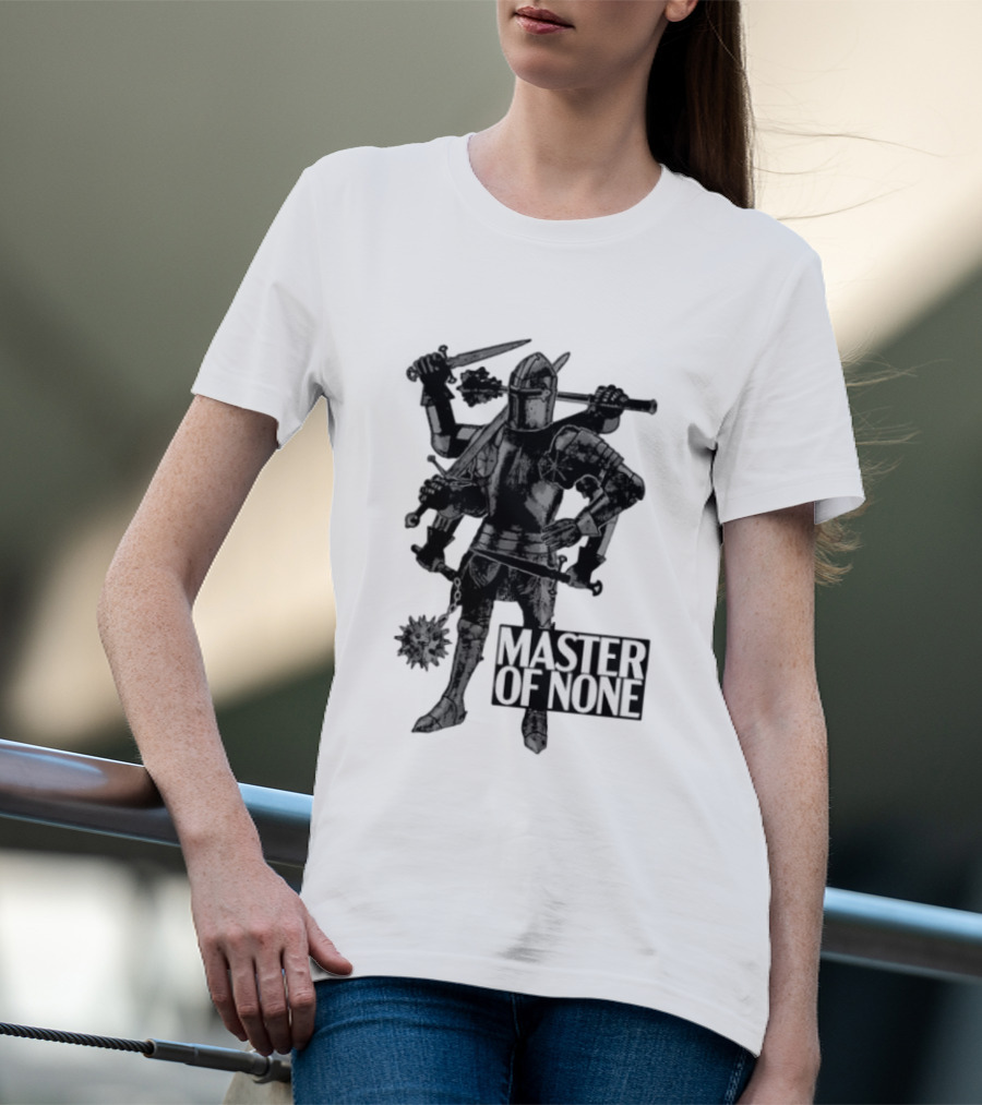 Master Of None Multi Armed Knight Medieval Fantasy Concept T-Shirt