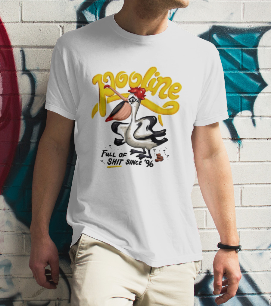 Pooline Pelican Full Of Shit Since 96 Bird T-Shirt