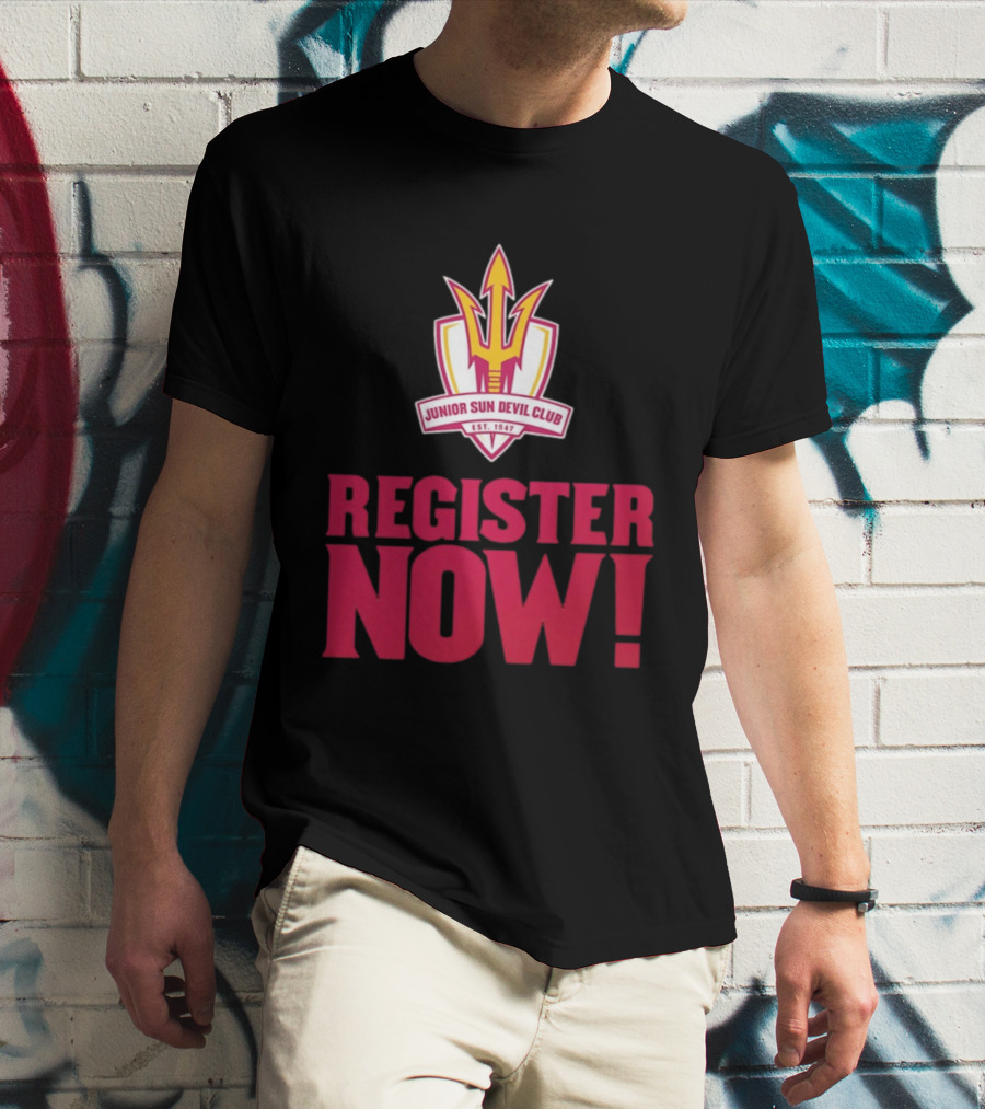 Junior Sun Devil Club Register Now Arizona State University Est 1947 T-Shirt