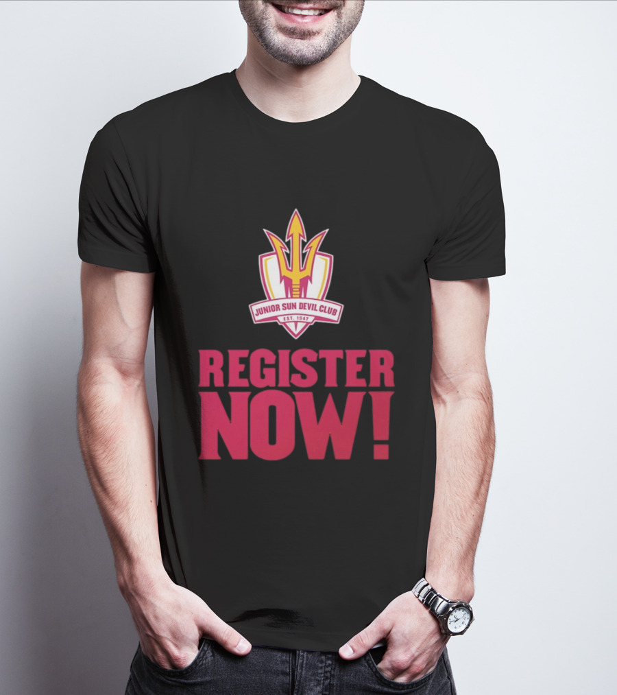 Junior Sun Devil Club Register Now Arizona State University Est 1947 T-Shirt