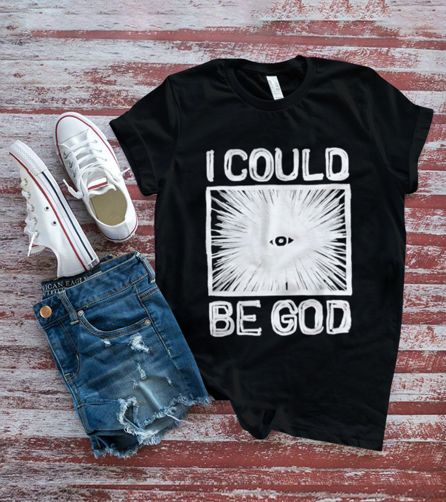 I Could Be God Minimalist Radiant Eye T-Shirt